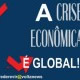 Crise  global... Mercados em pnico